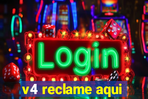 v4 reclame aqui